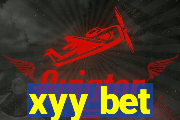 xyy bet